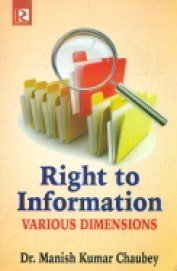 Stock image for Right to Information: Various Dimensions for sale by Books in my Basket