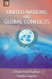 9788184842319: United Nations and Global Conflicts