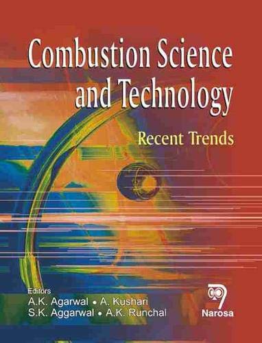 9788184870145: Combustion Science and Technology: Recent Advances