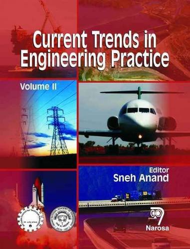 Current Trends In Engineering Practice, Volume Ii