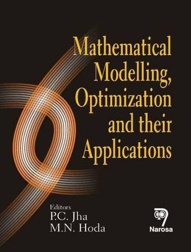 9788184870671: Mathematical Modelling, Optimization and their Applications