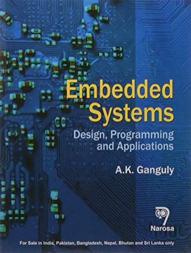 9788184872378: Embedded Systems:Design, Programming and Applications [Paperback] A.K. Ganguly