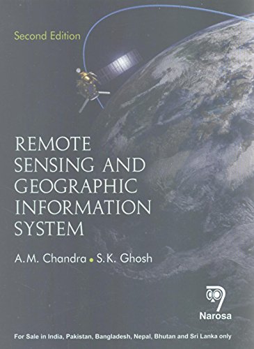 9788184874549: Remote Sensing And Geographic Information System