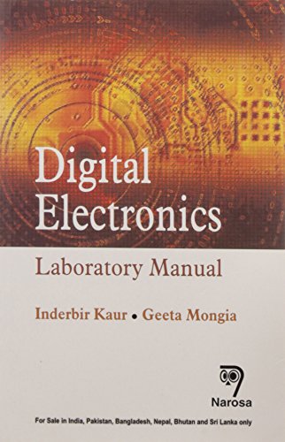 Imagen de archivo de DIGITAL ELECTRONICS : LABORATORY MANUAL, PB.Kaur I a la venta por dsmbooks