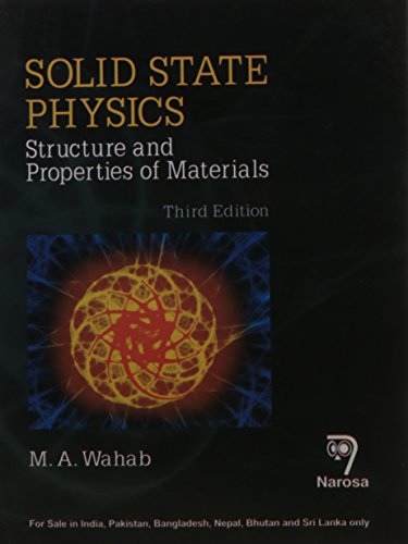 9788184874938: Solid State Physics:Structure and Properties of Materials, Third Edition [Paperback] M. A. Wahab