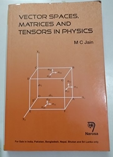 9788184876314: Vector Spaces Matrices And Tensors In Physics
