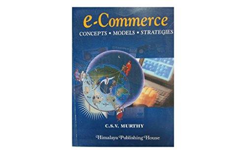 E-Commerce: A study in business ethics (9788184880960) by C. S. V. Murthy