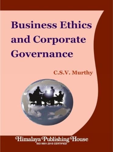 Business Ethics and Corporate Governance (9788184883084) by Murthy