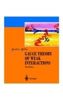 9788184890419: Gauge Theory of Weak Interactions, 3/ED