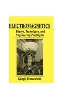 9788184890679: Electromagnetics: Theory, Techniques, and Engineering Paradigms [Paperback]
