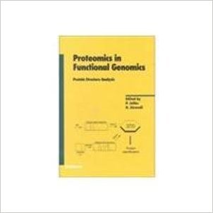 9788184890754: PROTEOMICS IN FUNCTIONAL GENOMICS: PROTEIN STRUCTURE ANALYSIS [Paperback] [Jul 06, 2007] JOLLES P. ET.AL