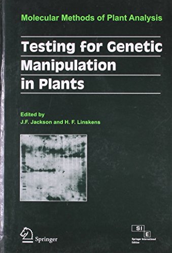 Imagen de archivo de TESTING FOR GENETIC MANIPULATION IN PLANTS (PART OF MODERN METHODS OF PLANT ANALYSIS SERIES) a la venta por SMASS Sellers