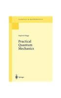 9788184891836: Practical Quantum Mechanics [Paperback]