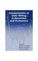 9788184891911: FUNDAMENTALS OF DATA MINING IN GENOMICS AND PROTEOMICS [Paperback] [Jul 06, 2009] DUBITZKY WERNER ET.AL