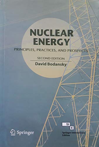 9788184892093: Nuclear Energy: Principles, Practices, and Prospects, 2e