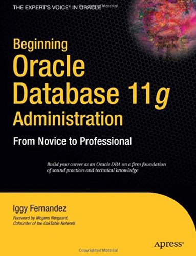 9788184892161: Beginning Oracle Database 11G Administration:From Novice To Professional