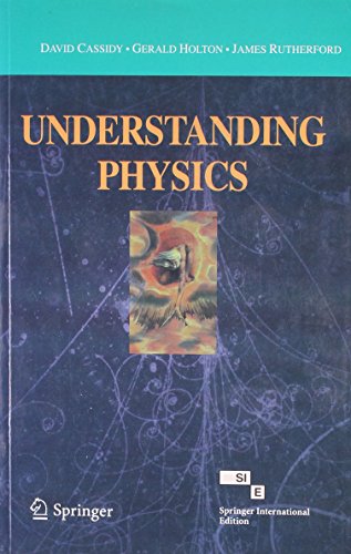 UNDERSTANDING PHYSICS(STUDENT GUIDE) (9788184892758) by Cassidy D.