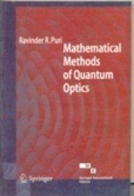 Stock image for Mathematical Methods of Quantum Optics for sale by GF Books, Inc.