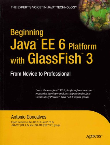 9788184893489: Beginning Java Ee 6 Platform With Glassfish 3: From Novice To Professional