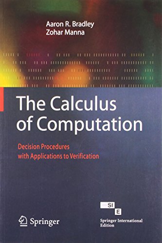 Stock image for The Calculus of Computation : Decision Procedures with Applications to Verification for sale by mountain