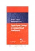 9788184895629: Oppositional Concepts in Computational Intelligence