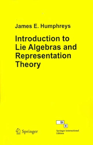 Introduction to Lie Algebras and Representation Theory (9788184896169) by James E Humphreys