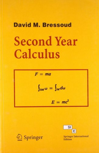 Second Year Calculus: From Celestial Mechanics to Special Relativity (Low Priced Edition of Springer Mathematics Titles) - David M Bressoud