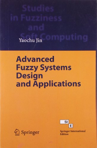 9788184896442: Advanced Fuzzy Systems Design and Applications