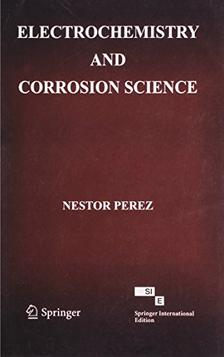 Stock image for Electrochemistry and Corrosion Science for sale by Vedams eBooks (P) Ltd