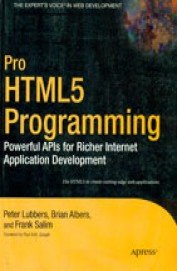 Beispielbild fr Pro HTML5 Programming: Powerful APIs For Richer Internet Application Development zum Verkauf von Books Puddle