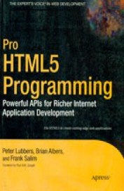 9788184897739: Pro HTML5 Programming: Powerful APIs For Richer Internet Application Development