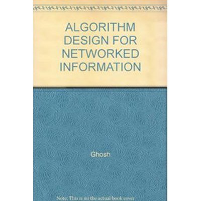 9788184898071: ALGORITHM DESIGN FOR NETWORKED INFORMATION TECHNOLOGY SYSTEMS
