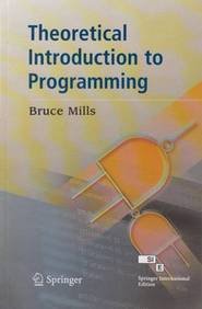 Theoretical Introduction To Programming (9788184898392) by MILLS BRUCE IAN