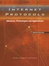 Imagen de archivo de Internet Protocols: Advances Technologies And Applications a la venta por Books in my Basket