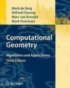 Beispielbild fr Computational Geometry: Algorithms And Applications 3rd Edition zum Verkauf von Books in my Basket