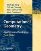 Stock image for Computational Geometry: Algorithms And Applications 3rd Edition for sale by Books in my Basket
