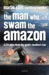 9788184950038: Man Who Swam the Amazon