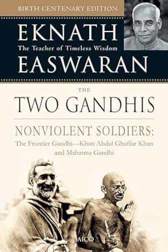 The Two Gandhis: Nonviolent Soldiers