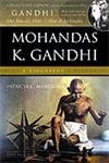 Mohandas K. Gandhi: A Biography