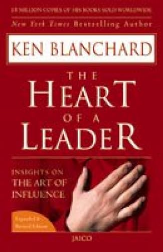 9788184950618: The Heart of a Leader: Insights on the Art of Influence