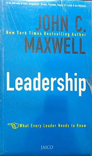 Leadership: What Every Leader Needs to Know - John C. Maxwell