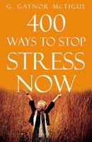 9788184951882: 400 Ways to Stop Stress Now