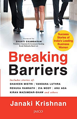 Beispielbild fr Breaking Barriers: Success Stories of India's Leading Business Women zum Verkauf von AwesomeBooks