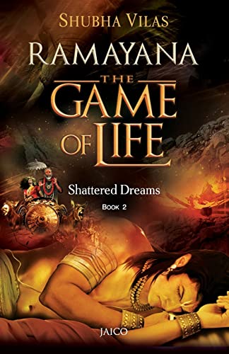 Beispielbild fr Ramayana: The Game of Life - Book 2 - Shattered Dreams zum Verkauf von Green Street Books
