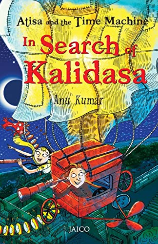 9788184956290: Atisa and the Time Machine In Search of Kalidasa
