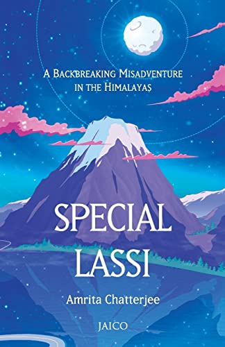 Special Lassi: A Backbreaking Misadventure in the Himalayas