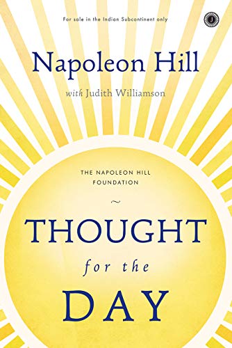 9788184957419: THOUGHT FOR THE DAY [Paperback] NAPOLEON HILL & J WILLIAMSON