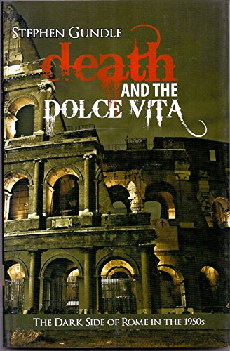 Stock image for DEATH AND THE DOLCE VITA for sale by Bahamut Media