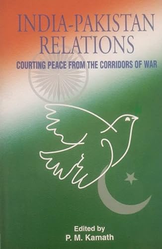 Beispielbild fr India-Pakistan Relations: Courting Peace from the Corridors of War zum Verkauf von Antiquariat Armebooks