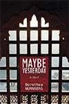 9788185002996: Maybe Yesterday: A Novel